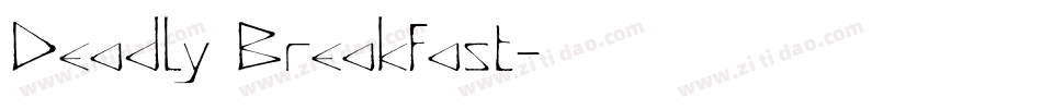 Deadly Breakfast字体转换